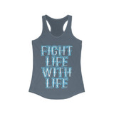Fight Life With Life Racerback Tank Top