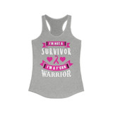 I am not a Survivor I am a Warrior Breast Cancer Tank Tops