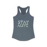 Stay Alive Racerback Tank Top