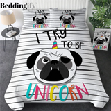 I try to be Pugicorn Bedding Set
