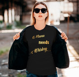 Mama needs Whiskey - Women's short sleeve t-shirt - 100% Cotton