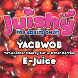YACBWOB E-Liquid by Juishy E-Juice (100ml)