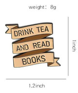 Drink Tea And Read Books Enamel Pin