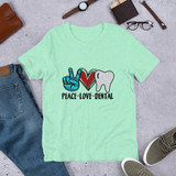 Peace, Love, Dental Short-Sleeve Unisex T-Shirt