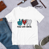Peace, Love, Dental Short-Sleeve Unisex T-Shirt