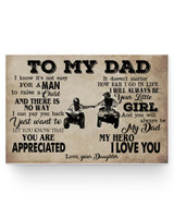 Motorcycles Poster to My dad i Know It's not Easy for a Man to Raise a Child You are Appreciated My Hero i Love You Love Your Daughter Canvas -Poster Wall Hanging Home Decor