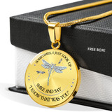 Dragonfly Necklace - Sometimes I Just Look Up Smile and Say I Know That was You Necklace Circle - Perfect Happy Gift (Dragonfly)