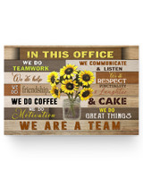 RosyyShop Sunflower in This Office We Do Teamwork We Do Help We Do Friendship We are A Team Satin Poster No