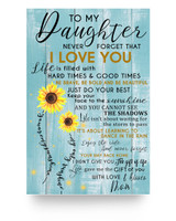DesDirect Store to My Daughter Never Forget That I Love You is Filled with Hard Times & Good Times Be Brave - You are My Sunshine Print Poster White - Poster Wall Art Home King