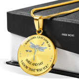 DesDirect Store Dragonfly Necklace - Sometimes I Just Look Up Smile and Say I Know That was You Necklace Circle - Perfect Happy Gift