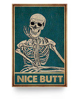 iWow Inspirational Nice Butt Skeleton Paper Poster Print Family Friend Gift Home Decor Wall Art Kitchen On Christmas, Anniversary  16x24 Poster