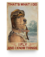 to My Mom Poster Dog Pilot That’s What I Do I Fly and I Know Things Unframed Poster Prints Wall Art, Woman Bedroom, Kitchen and Living Room Decor, Gifts for Woman 24x36 Poster
