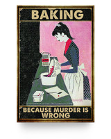 iWow Customized Poster to My Daughter Baking Because Murder is Wrong Baking Paper Poster Print Family Friend Gift Unisex Home Decor Wall Art Kitchen, Living Room Décor On Birthday, Christmas 16x24 Poster