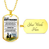 To My Boyfriend Dog Tag Military Ball Chain From Girlfriend - I Love You Quotes