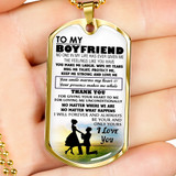 To My Boyfriend Dog Tag Military Ball Chain From Girlfriend - I Love You Quotes
