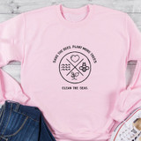 'Save The Bees, Plant More Trees, Clean The Seas' Women's Sweatshirt