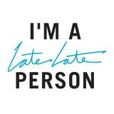 The Late Late Show with James Corden I'm A Late Late Person White Mug