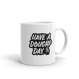 Have a Doughp day White glossy mug