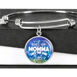 AIN'T NO MOMMA LIKE THE ONE I GOT LUXURY BANGLE