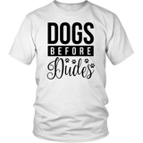 DOGS BEFORE DUDES UNISEX T-SHIRT