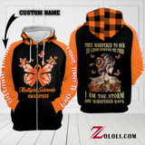 Multiple Sclerosis They whispered to her you cannot withstand the storm I am the storm she whispered back Hoodie 3D Custom TXX