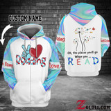 Oh the places you'll go when you read Hoodie 3D Custom TXX