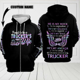 Trucker's Wife He is my rock hoodie 3D TTM