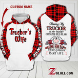 Trucker's Wife Missing my Trucker is my hobby Hoodie 3D custom TTM