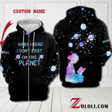 When I read I don't exist on this planet Hoodie 3D custom TXX