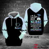 I'm a grumpy old nurse 3D Hoodie NHN