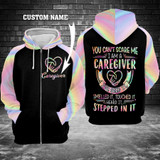 You Can't Scare Me I'm A Caregiver 3D Custom Hoodie