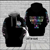 Teacher can do virtually anything 02 3D Custom Hoodie