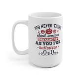 11oz & 15oz You Never Think