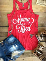 Mama Tired Tank Top by Country Deep - Red