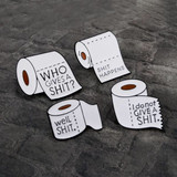 I don't Give a Shit Toilet Paper Enamel Pin