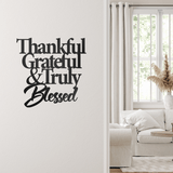 Thankful, Grateful, and Blessed - Quote