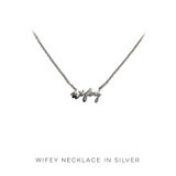 Wifey Necklace in Silver