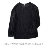 All I Want Sweater in Black
