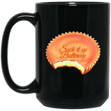Suck it up buttercup 15 oz. Black Mug