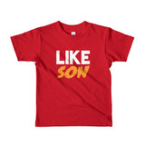 Like Son Short sleeve kids t-shirt