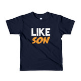 Like Son Short sleeve kids t-shirt