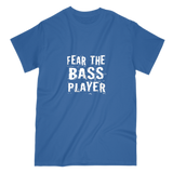 Fear The Bass Player T-Shirt