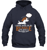 I WORK HARD SO MY BEAGLE CAN HAVE A BETTER LIFE