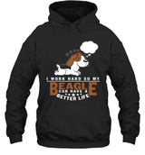 I WORK HARD SO MY BEAGLE CAN HAVE A BETTER LIFE