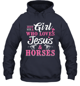JUST A GIRL WHO LOVES JESUS AND HORSES