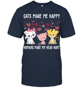 CATS MAKE ME HAPPY HUMANS MAKE MY HEAD HURT..