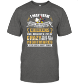 I MAY SEEM CHICKEN CRAZY