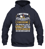 I MAY SEEM CHICKEN CRAZY