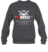 HUNCLE ONLY HUNTER  FUNNY HUNTING SHIRT
