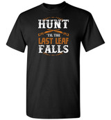 HUNTING: HUNT 'TIL THE LEAF FALLS